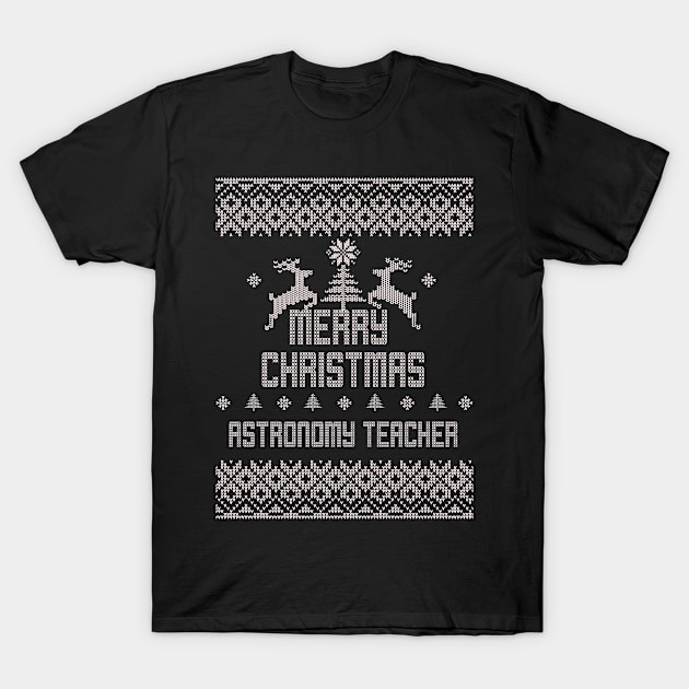 Merry Christmas ASTRONOMY TEACHER T-Shirt by ramiroxavier